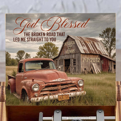 God Blessed The Broken Road That Led Me Straight To You With Old Truck And Barn Design