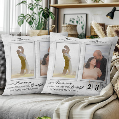 Every Love Story Is Beautiful But Ours Is My Favorite Anniversary Pillow