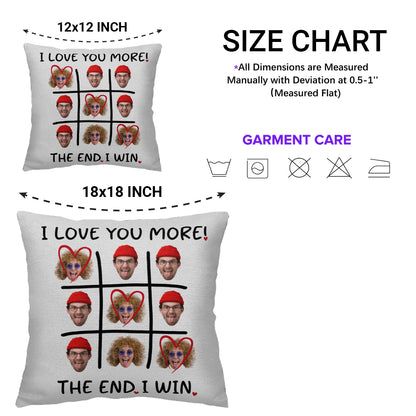 I Love You More The End I Win Tic-Tac-Toe Hearts Pillow