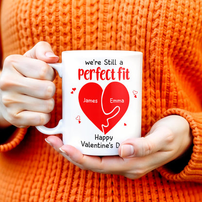 We're Still A Perfect Fit Happy Valentine's Day