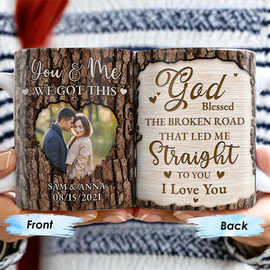 God Blessed The Broken Road That Led Me Straight To You