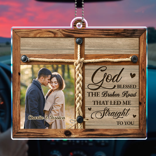 God Blessed The Broken Road Custom Ornament With Photo