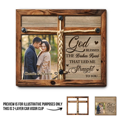 God Blessed The Broken Road Customized Visor Clip