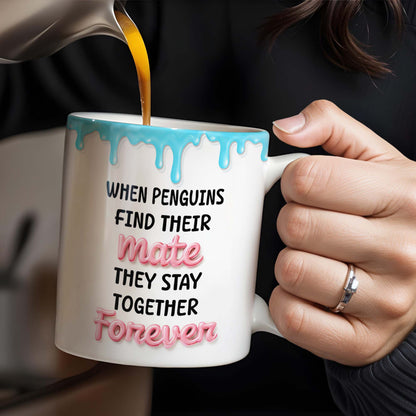 Penguin Mate Forever Love Custom Mug