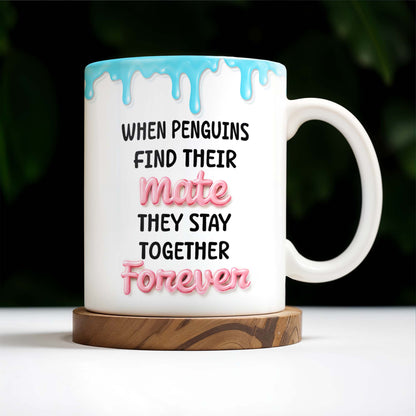 Penguin Mate Forever Love Custom Mug