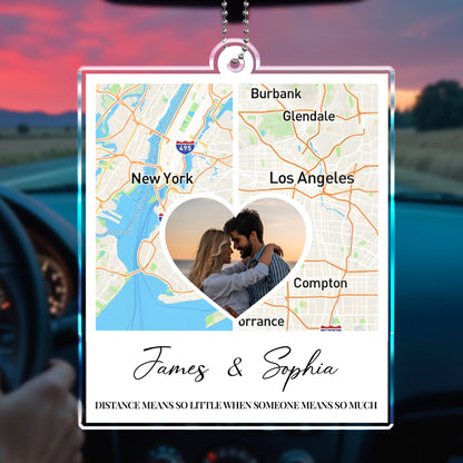 Distance Means So Little When Someone Means So Much Map Ornament