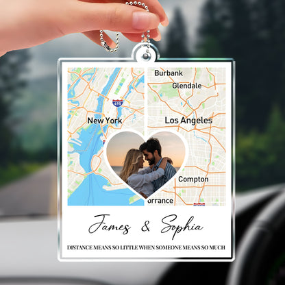 Distance Means So Little When Someone Means So Much Map Ornament