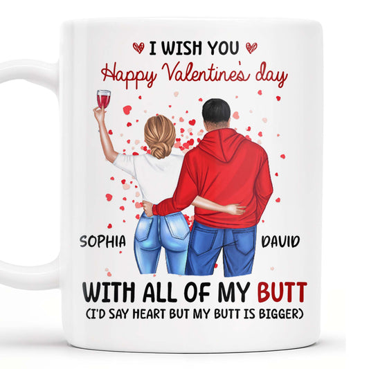 Happy Valentine's Day With All Of My Butt Couple Design
