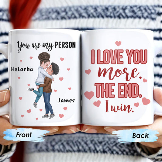 You Are My Person, I Love You More Couple Mug