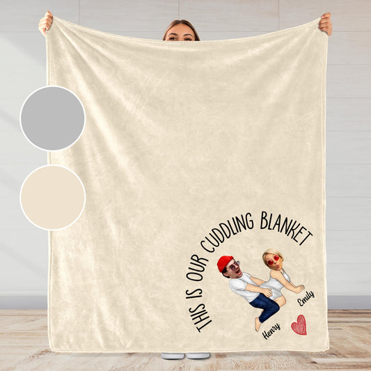 This Is Our Cuddling Blanket Featuring Loving Couple