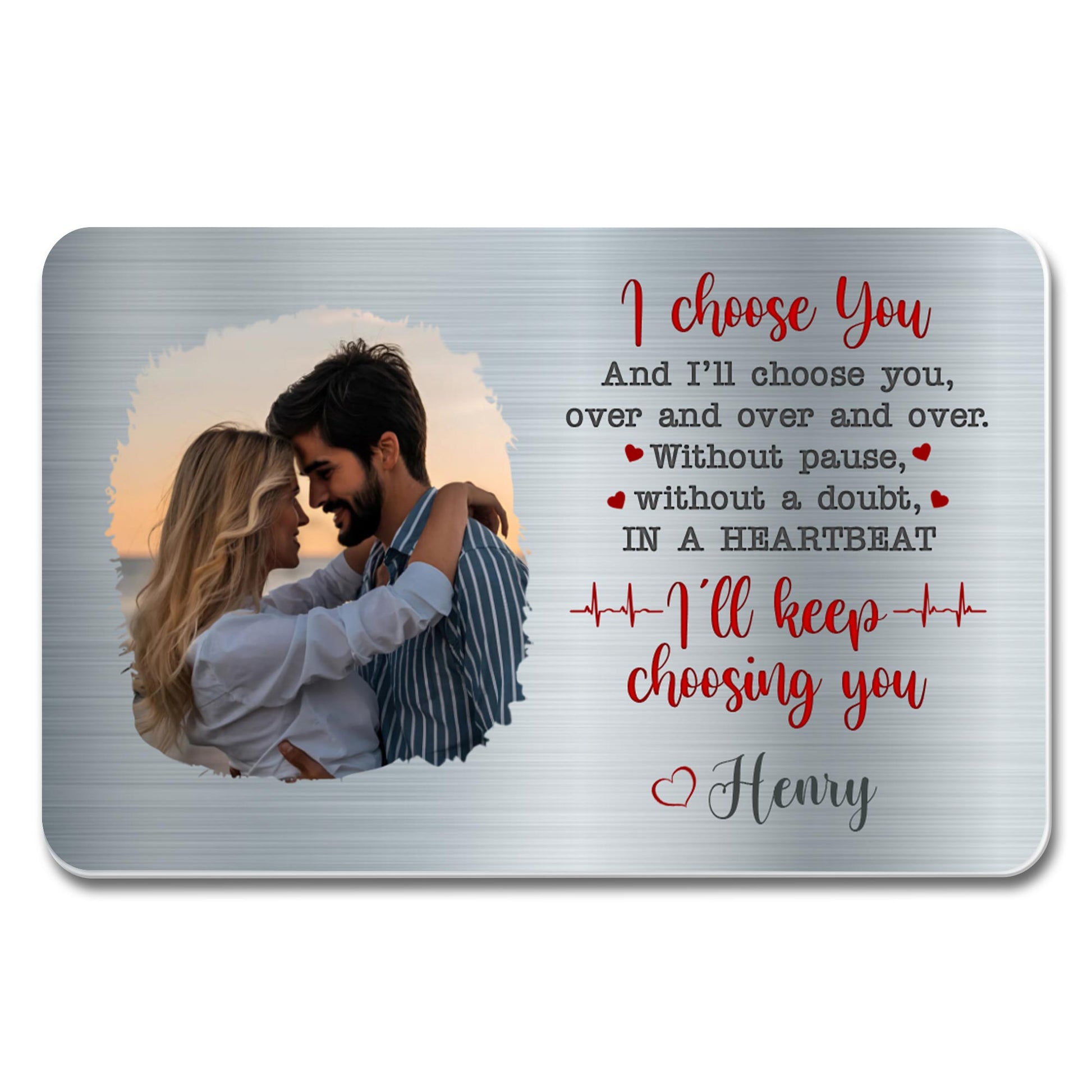 I Choose You Over And Over Heartbeat Gift