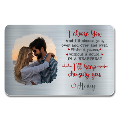 I Choose You Over And Over Heartbeat Gift