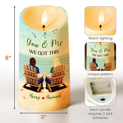 You And Me We Got This, Romantic Beach Chairs Design - Personalized Custom LED Candle - CPL322_LECA