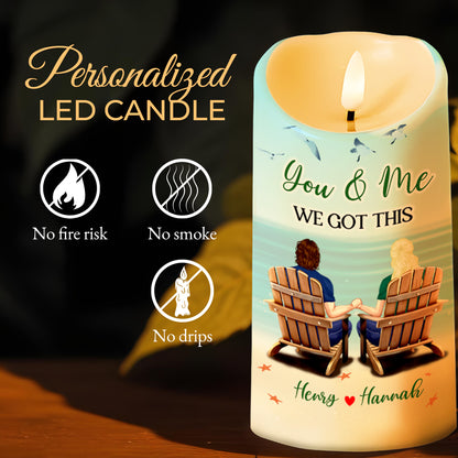 You And Me We Got This, Romantic Beach Chairs Design - Personalized Custom LED Candle - CPL322_LECA