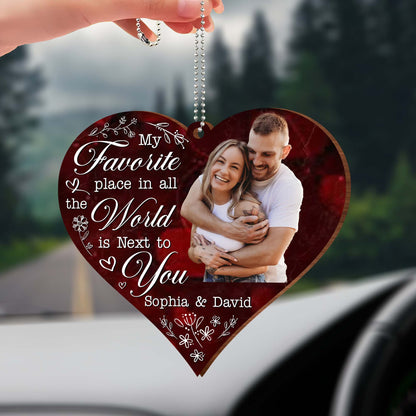 Favorite Place In The World Next To You Heart Ornament - Personalized Custom Wood Ornament, Car Hanging Ornament - CPL334_WCA