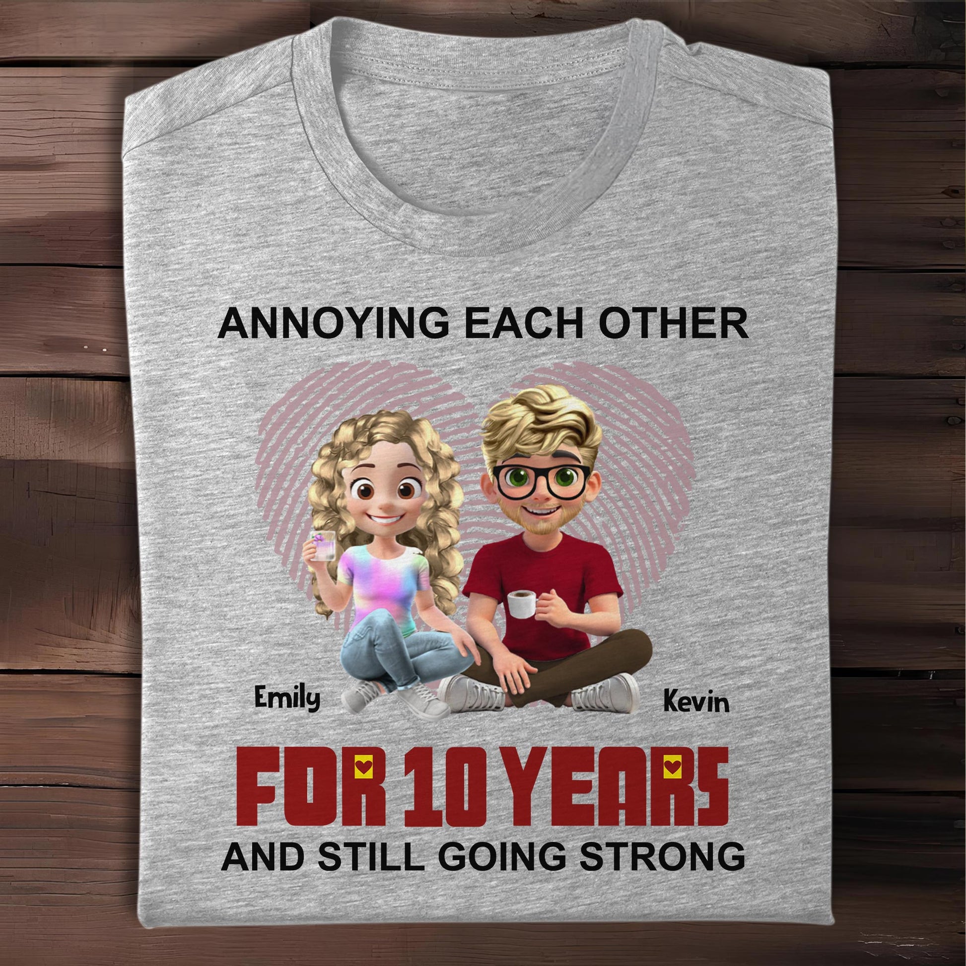 Annoying Each Other For 10 Years And Still Strong
