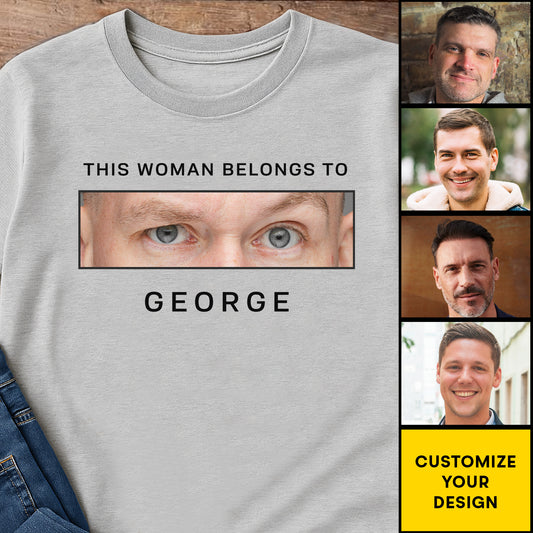 This Woman Belongs To Custom Unisex T-Shirt