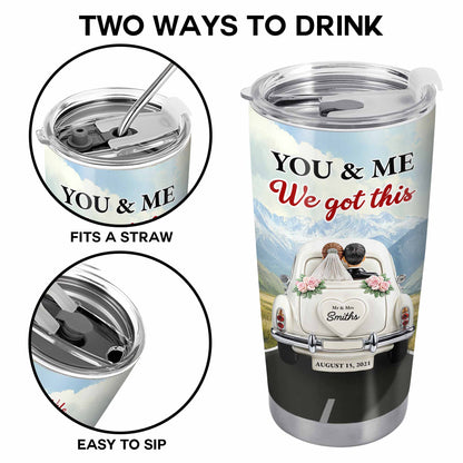 Toi et moi, on a ça, pour ma femme, voiture vintage et paysage de montagne - Gobelet personnalisé en acier inoxydable 20 oz 30 oz - CPL382_TB