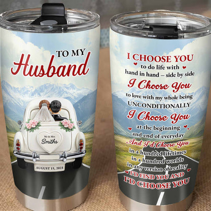 À mon mari, je te choisis, voiture vintage et montagnes - Gobelet personnalisé en acier inoxydable 20 oz 30 oz - CPL383_TB