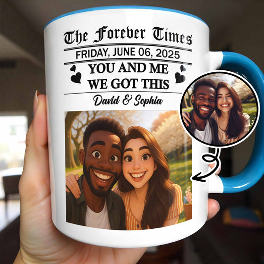 You And Me, We Got This Couple Portrait - Personalized Custom Accent Mug - CPL391_AMUG