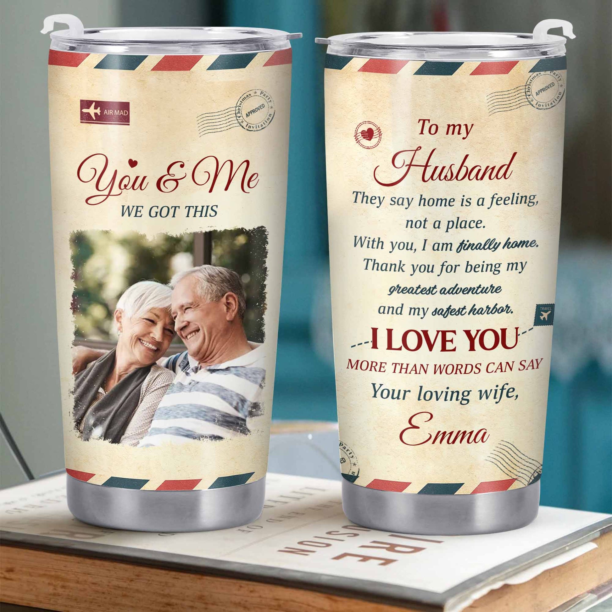 To My Husband, They Say Home Is A Feeling