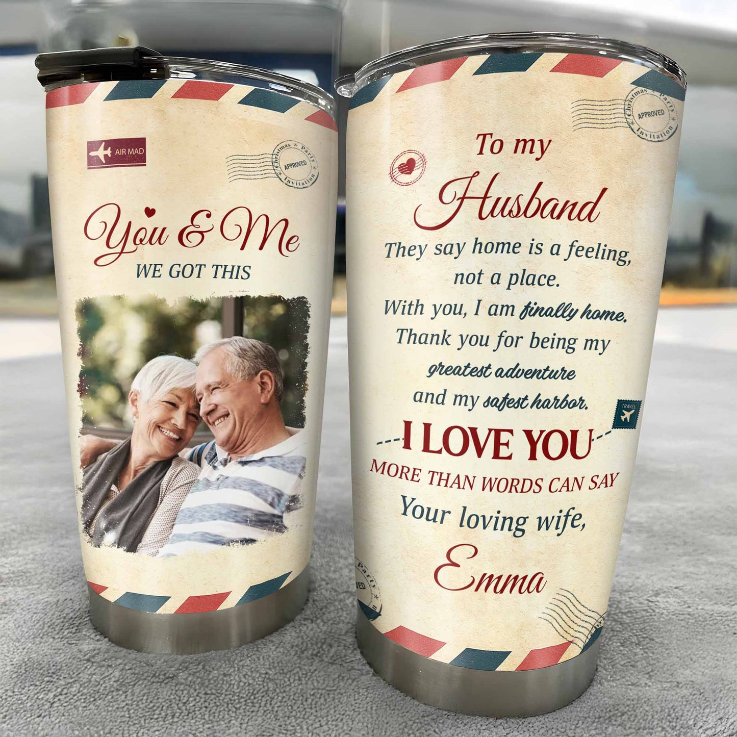 To My Husband, They Say Home Is A Feeling