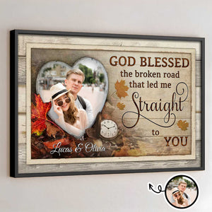 God Blessed The Broken Road That Led Me Straight To You
