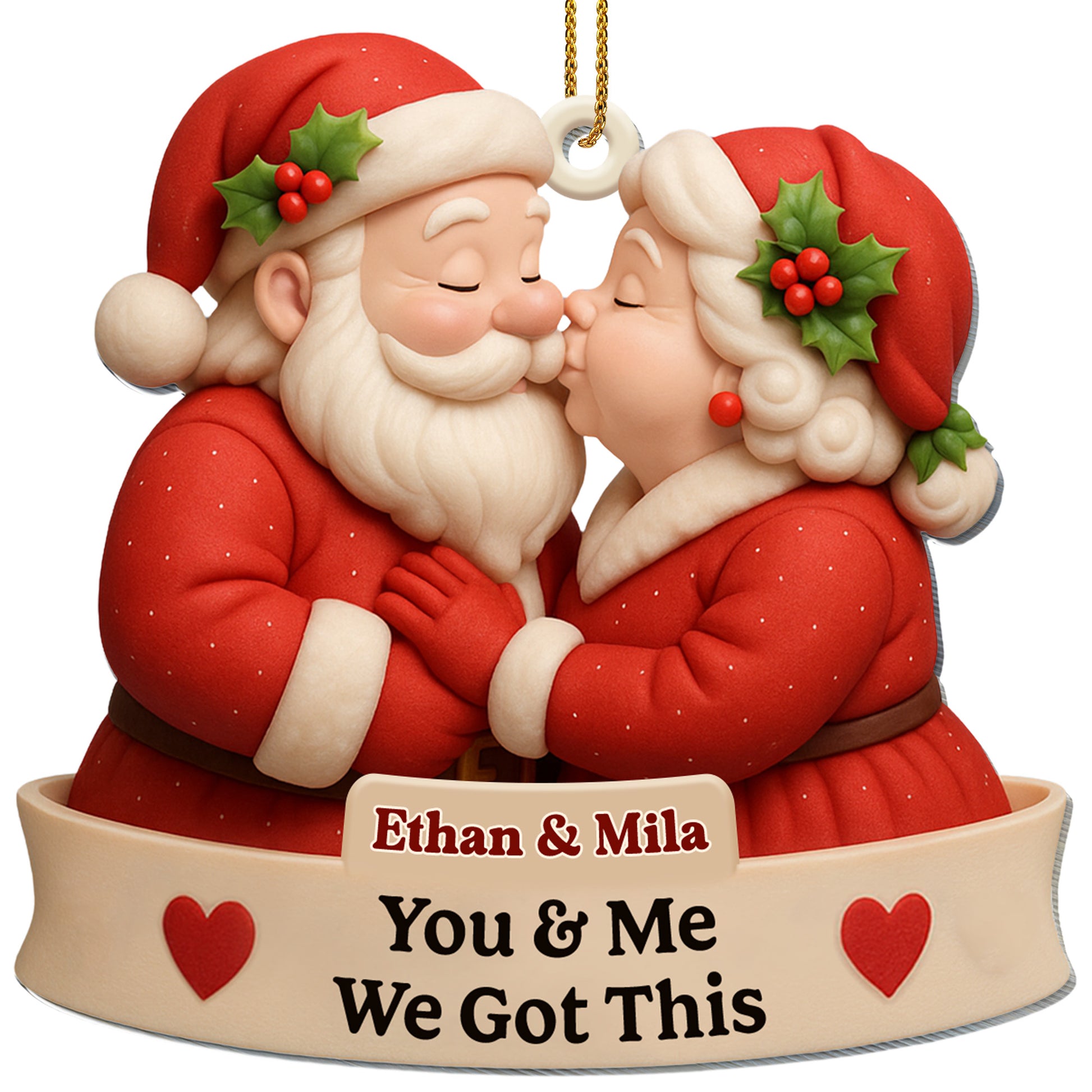 You & Me, We Got This Santa Claus Ornament