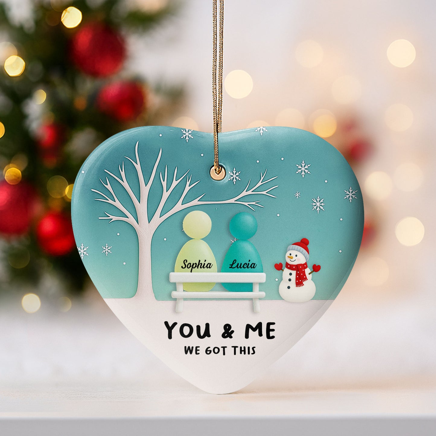 You & Me We Got This Tree And Snowman