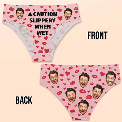 Caution Slippery When Wet With Lips And Faces