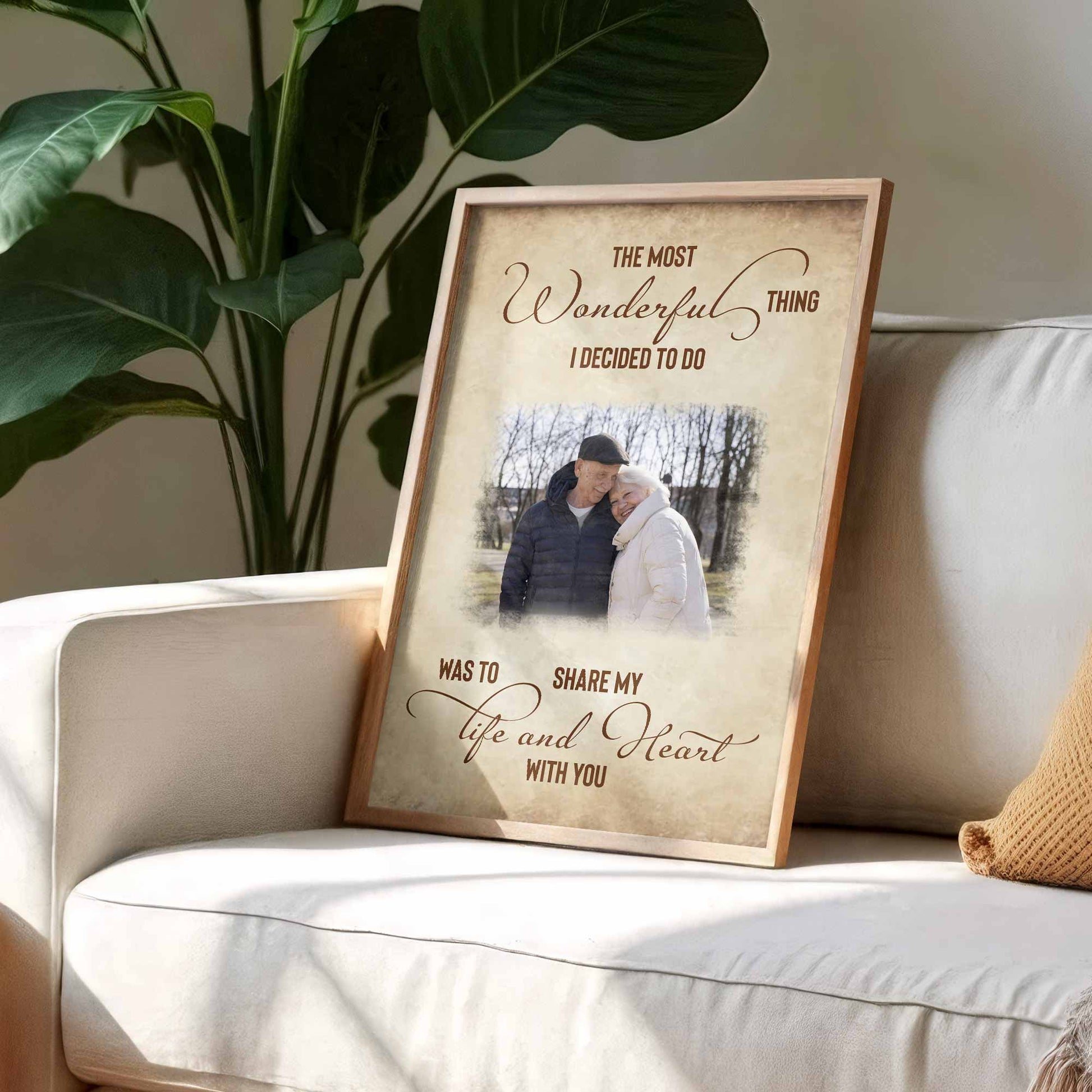 The Most Wonderful Thing Was To Share My Life And Heart