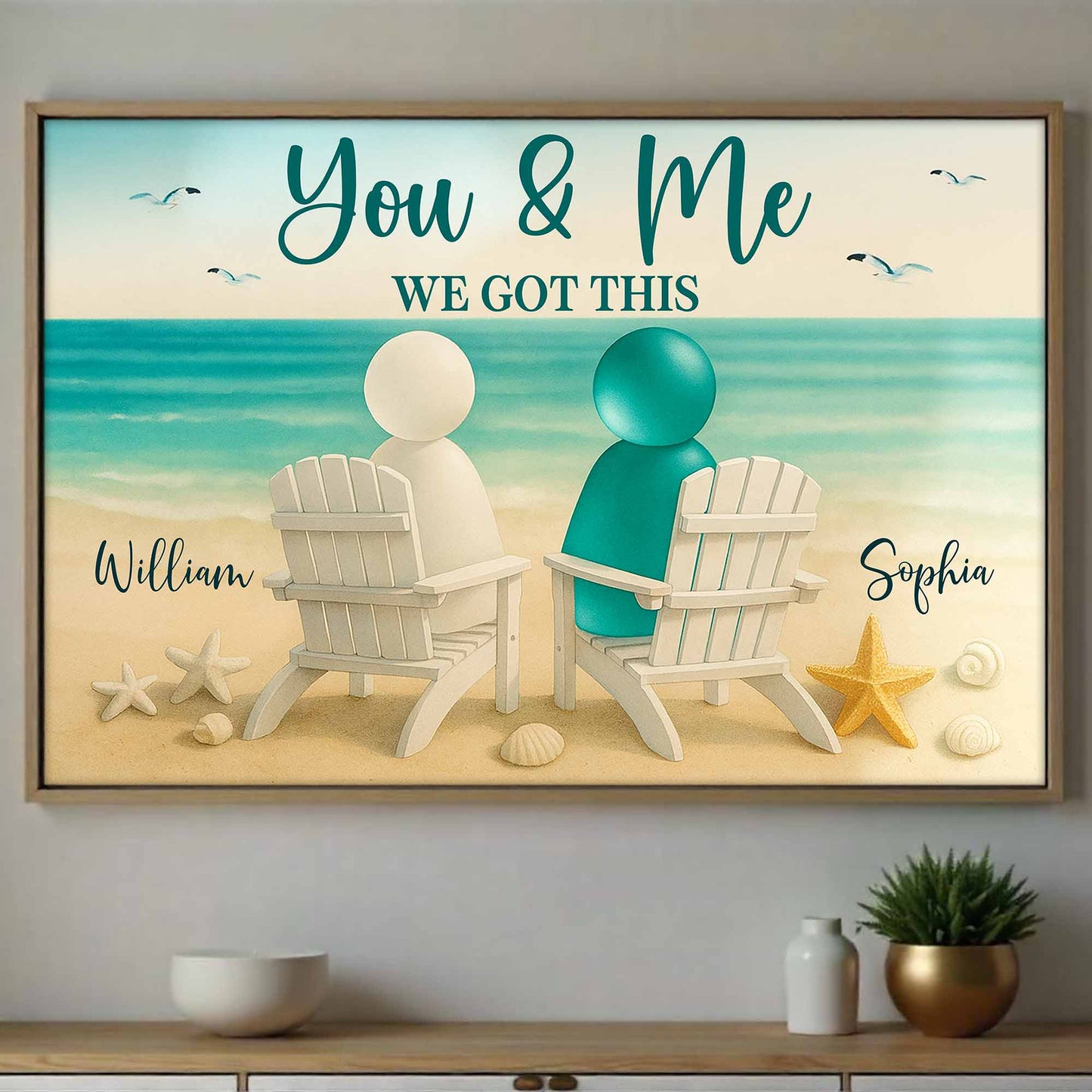 You & Me We Got This, Beach And Chairs