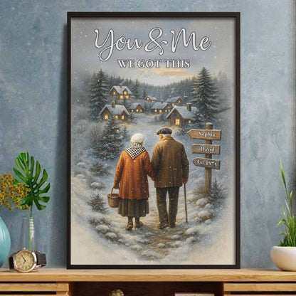 You & Me We Got This, Elderly Couple In Snowy Village