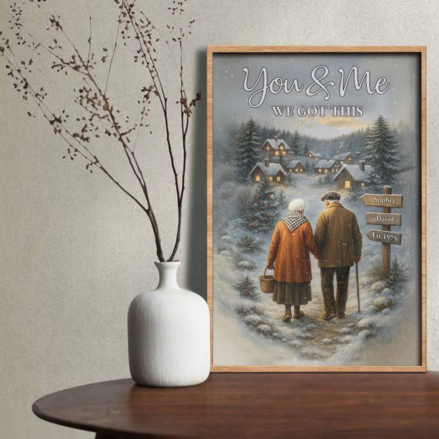 You & Me We Got This, Elderly Couple In Snowy Village