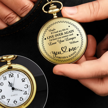 If I Had My Life To Live Over Again I'd Find You Sooner And Love You Longer