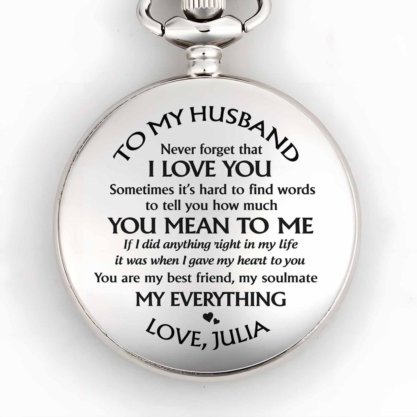 To My Husband, I Love You Pocket Watch