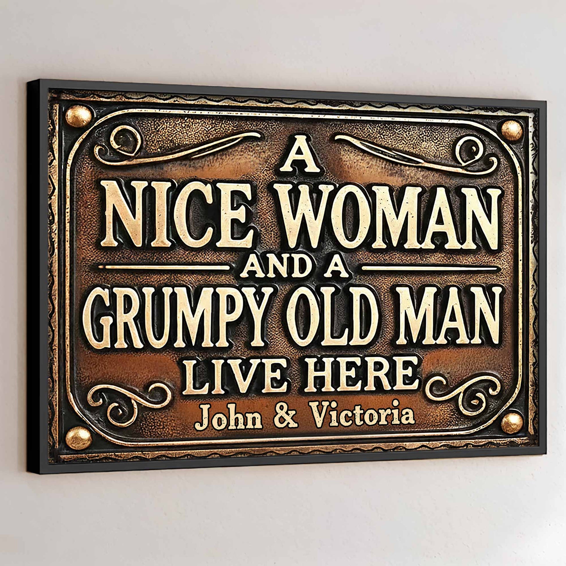 A Nice Woman And A Grumpy Old Man Live Here