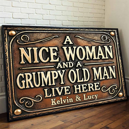 A Nice Woman And A Grumpy Old Man Live Here