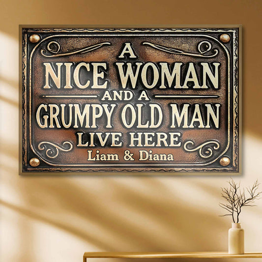 A Nice Woman And A Grumpy Old Man Live Here