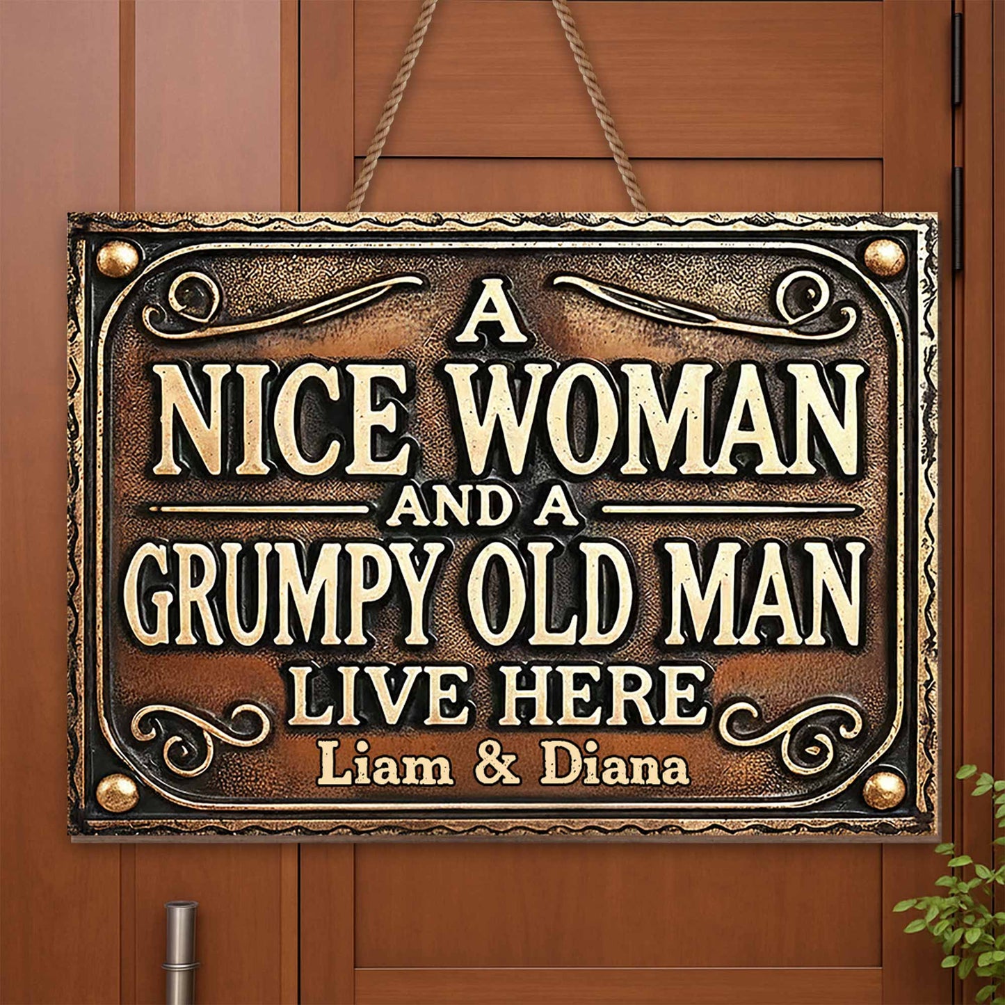 A Nice Woman And A Grumpy Old Man Live Here Sign