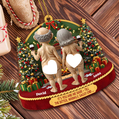 It's You And Me Babe, Till The End, Christmas Tree And Elderly Couple - Personalized Custom Wood Ornament, Custom Shaped - CPL842_WDO