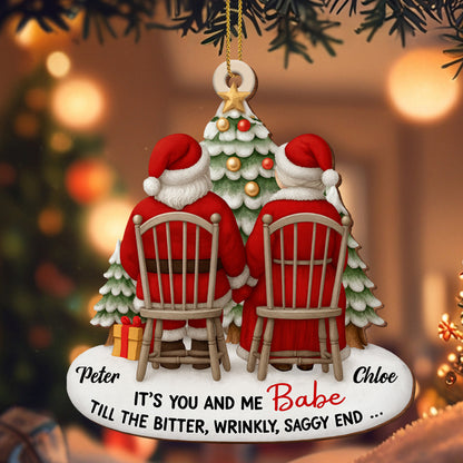 You And Me Babe Till The Bitter Wrinkly Saggy End