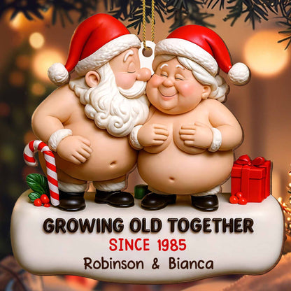Growing Old Together Santa And Mrs Claus Ornament