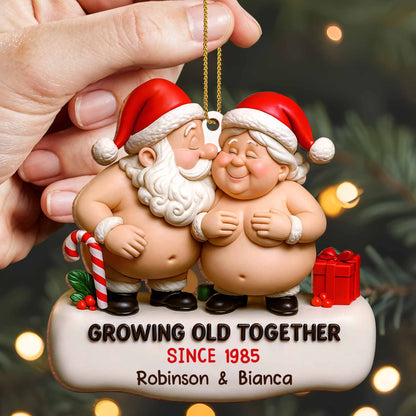 Growing Old Together Santa And Mrs Claus Ornament