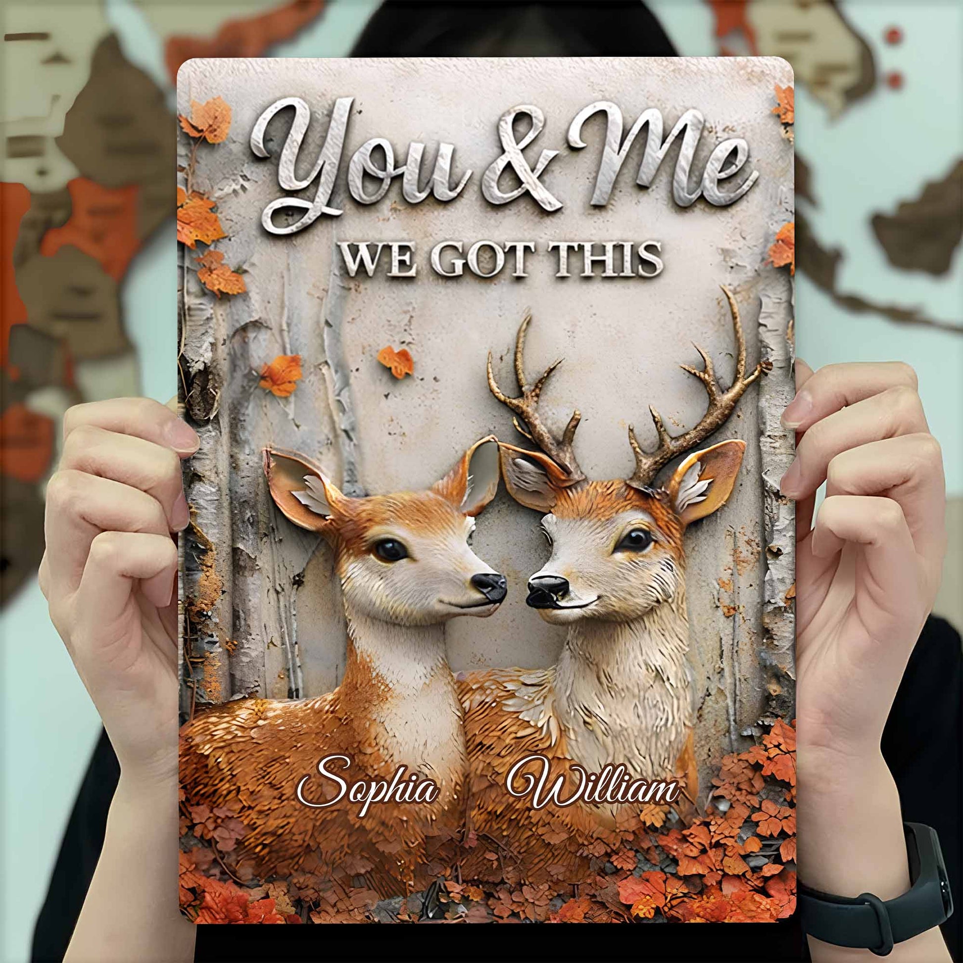 You & Me We Got This, Deer And Autumn Leaves