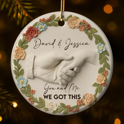 You And Me, We Got This, Flowers And Holding Hands