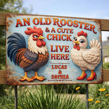 An Old Rooster And A Cute Chick Live Here Sign