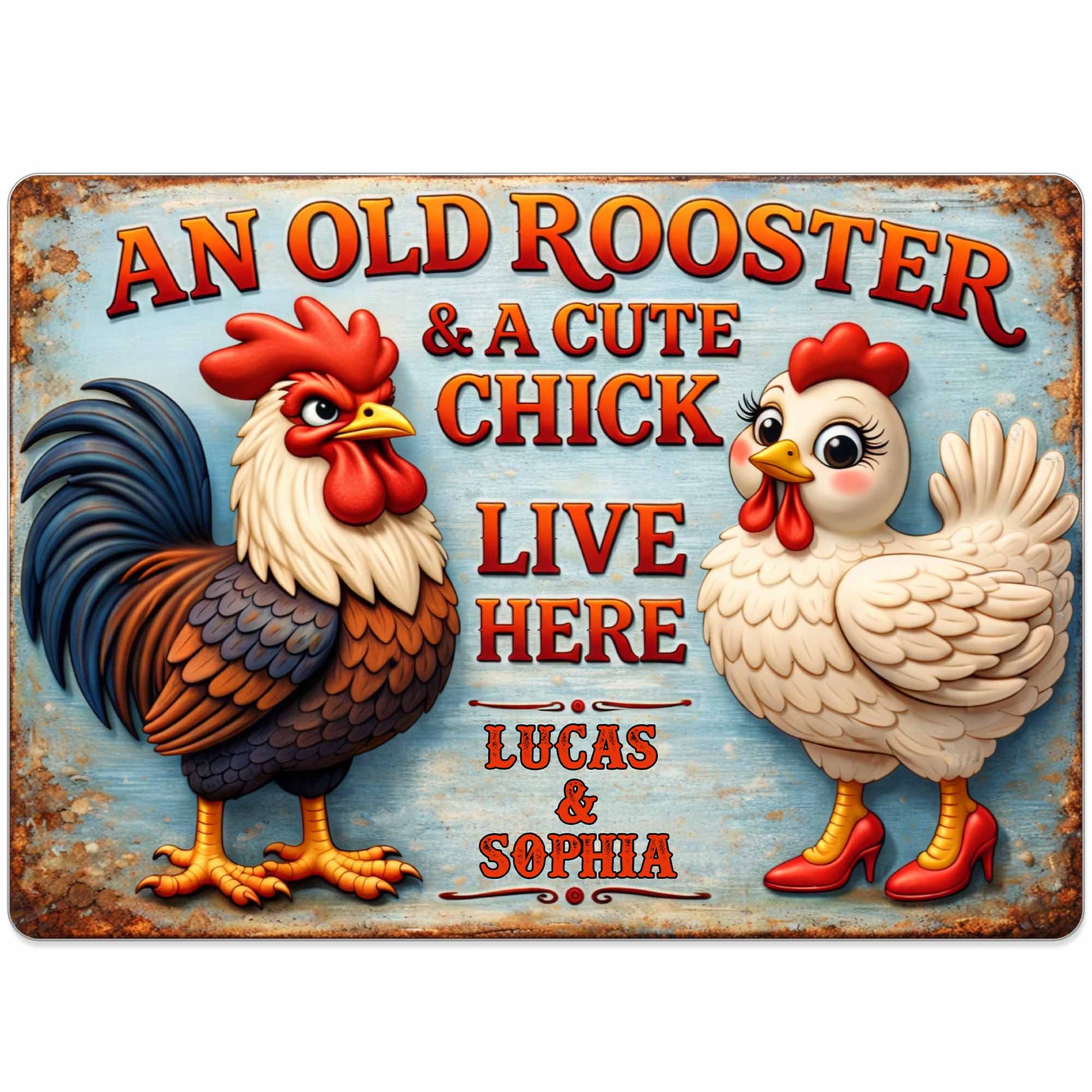 An Old Rooster And A Cute Chick Live Here Sign