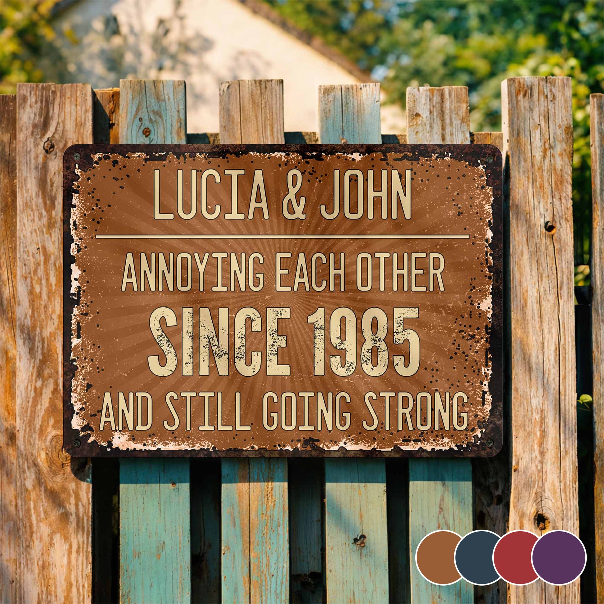 Annoying Each Other Since, Rustic Metal Sign