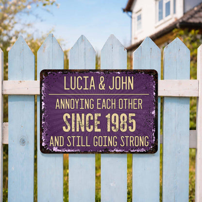 Annoying Each Other Since, Rustic Metal Sign